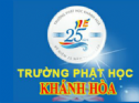 Khánh Hoà: Trường Trung cấp Phật học kỷ niệm 25 năm thành lập