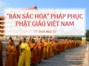 'Bản sắc hóa' pháp phục Phật giáo Việt Nam