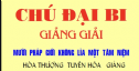 CHÚ ĐẠI BI GIẢNG GIẢI