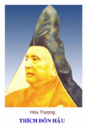 Cuộc Đời Và Sự Cống Hiến Cho Phật Giáo Của Hòa Thượng Thích Đôn Hậu Đệ Tam Tăng Thống Ghpgvntn