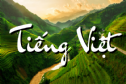 Đôi điều về tiếng Việt- Phần 2