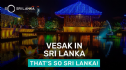 Sri Lanka gỡ bỏ lệnh giới nghiêm để tổ chức lễ hội Vesak