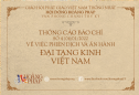 THÔNG TIN BÁO CHÍ — SỐ 4, 04/01/2022 Về Việc Phiên Dịch và Ấn Hành Đại Tạng Kinh Việt Nam