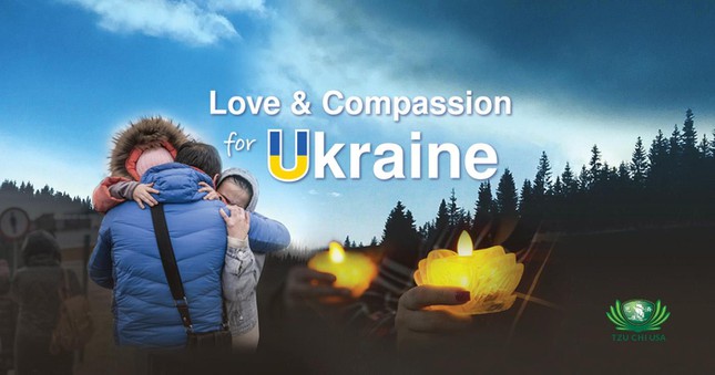 Tổ chức từ thiện Phật giáo Từ Tế kêu gọi giúp đỡ người dân Ukraine ảnh 1