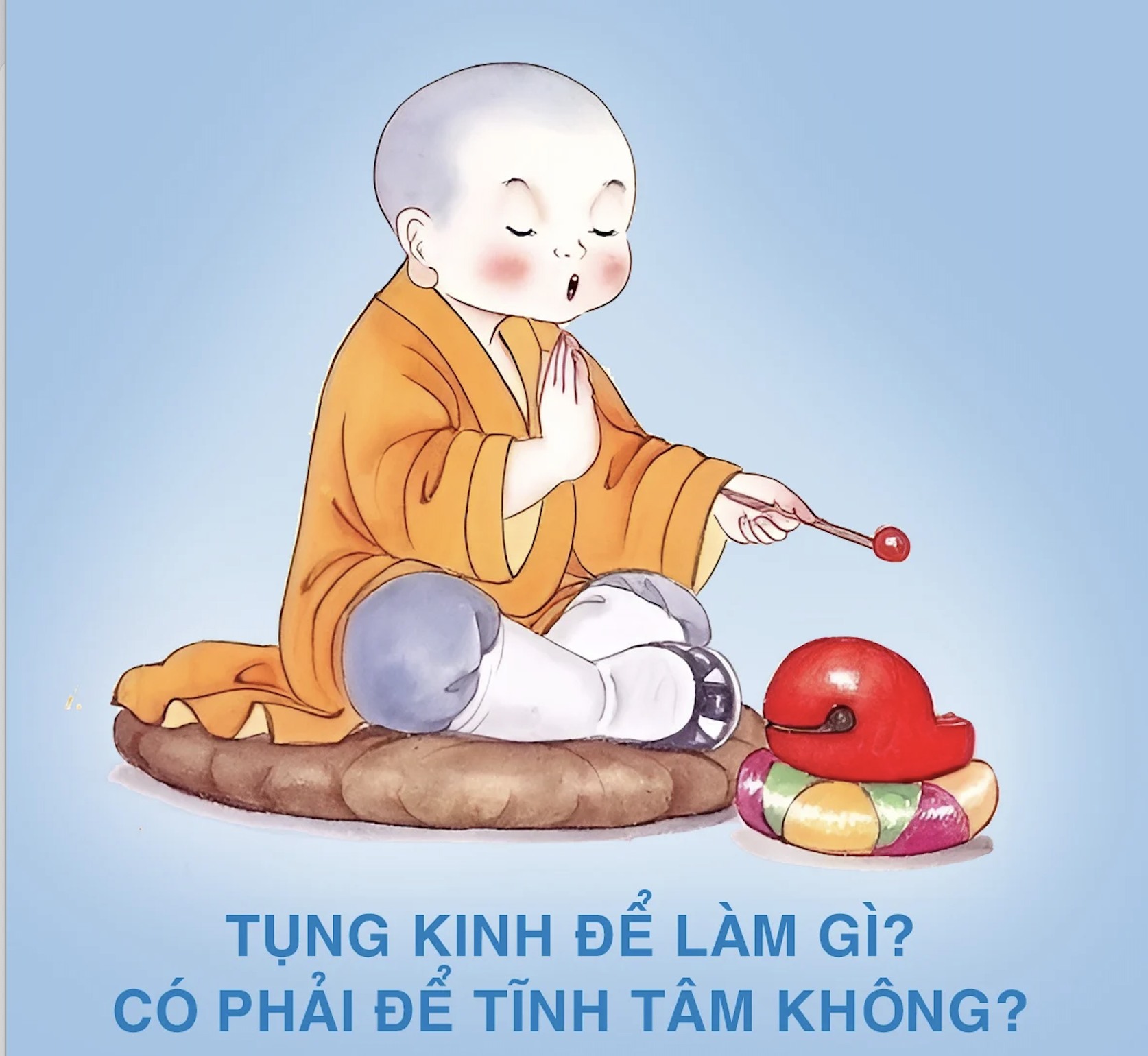 Tụng kinh là gì, tụng kinh cho ai nghe ?
