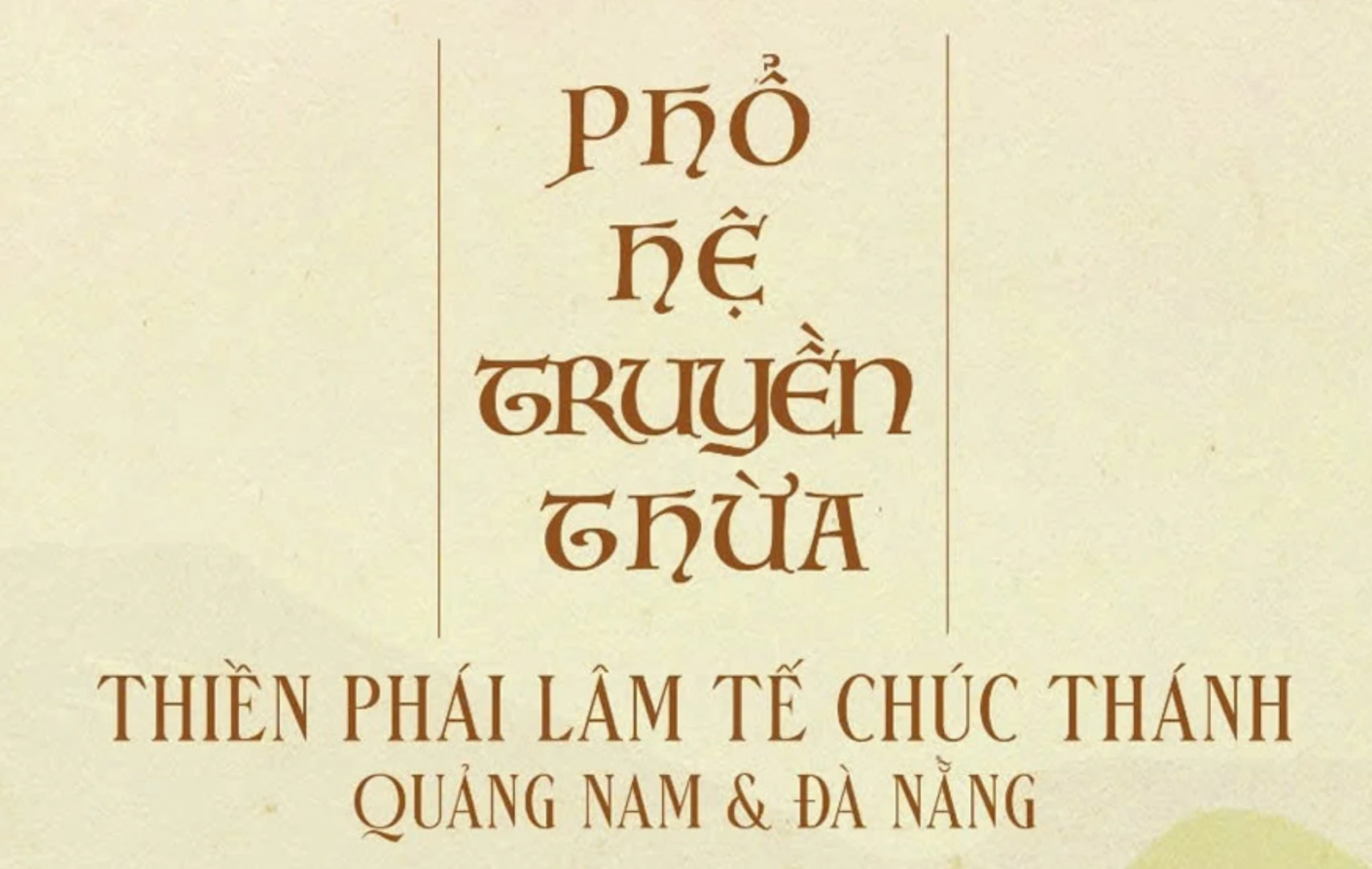 Phổ Hệ Truyền Thừa Thiền phái Lâm Tế Chúc Thánh Quảng Nam-Đà Nẵng