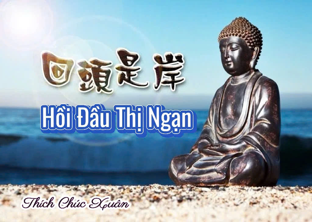 Giác Hải Vô Biên, Hồi Đầu Tức Thị Bỉ Ngạn