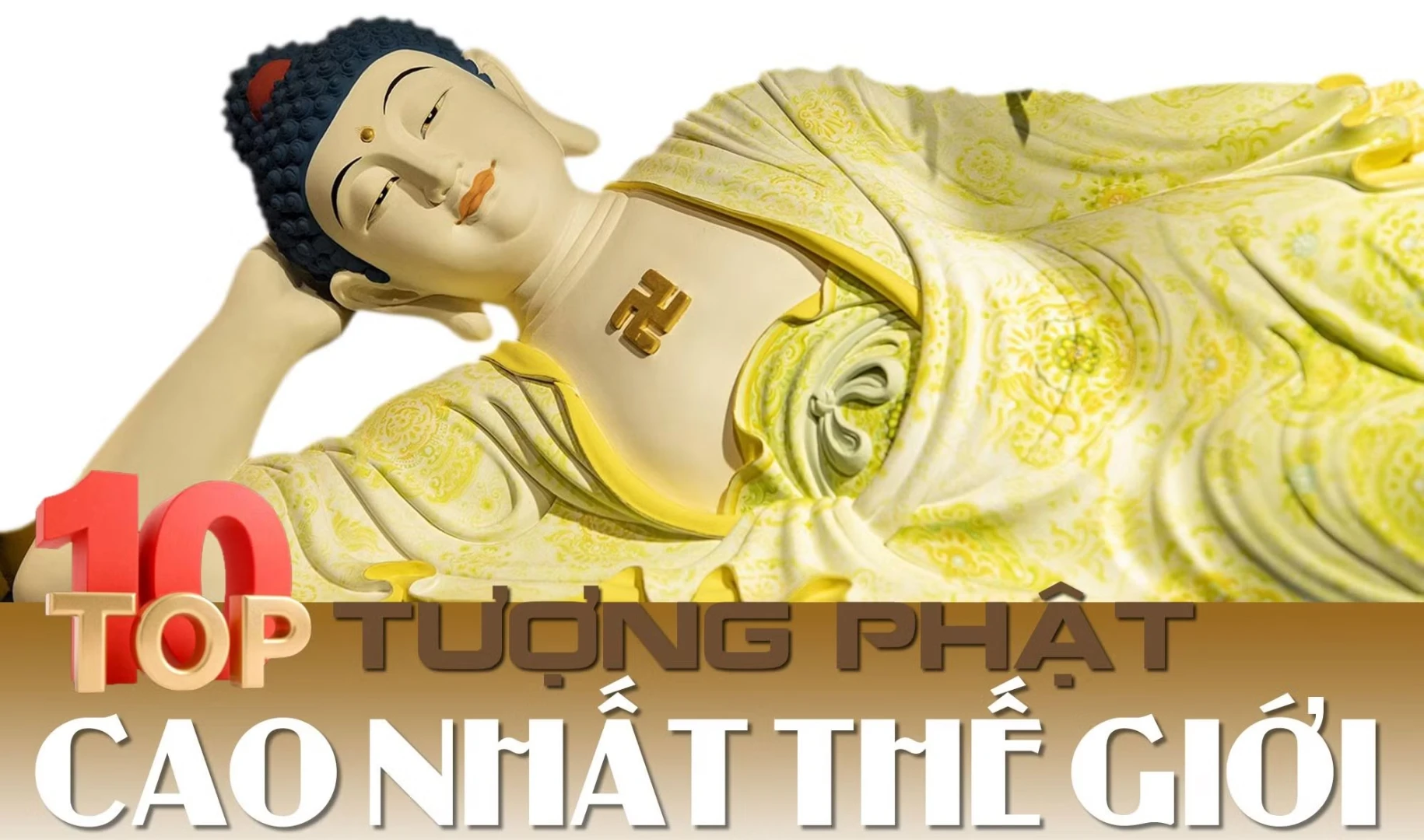 10 TƯỢNG PHẬT CAO NHẤT THỂ GIỚI