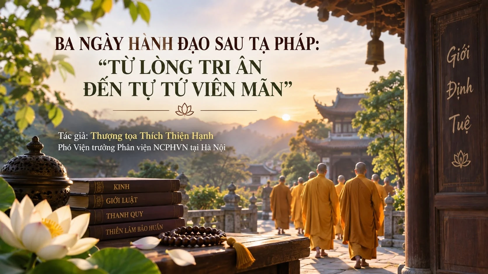 BA NGÀY HÀNH ĐẠO SAU TẠ PHÁP: “TỪ LÒNG TRI ÂN ĐẾN TỰ TỨ VIÊN MÃN”