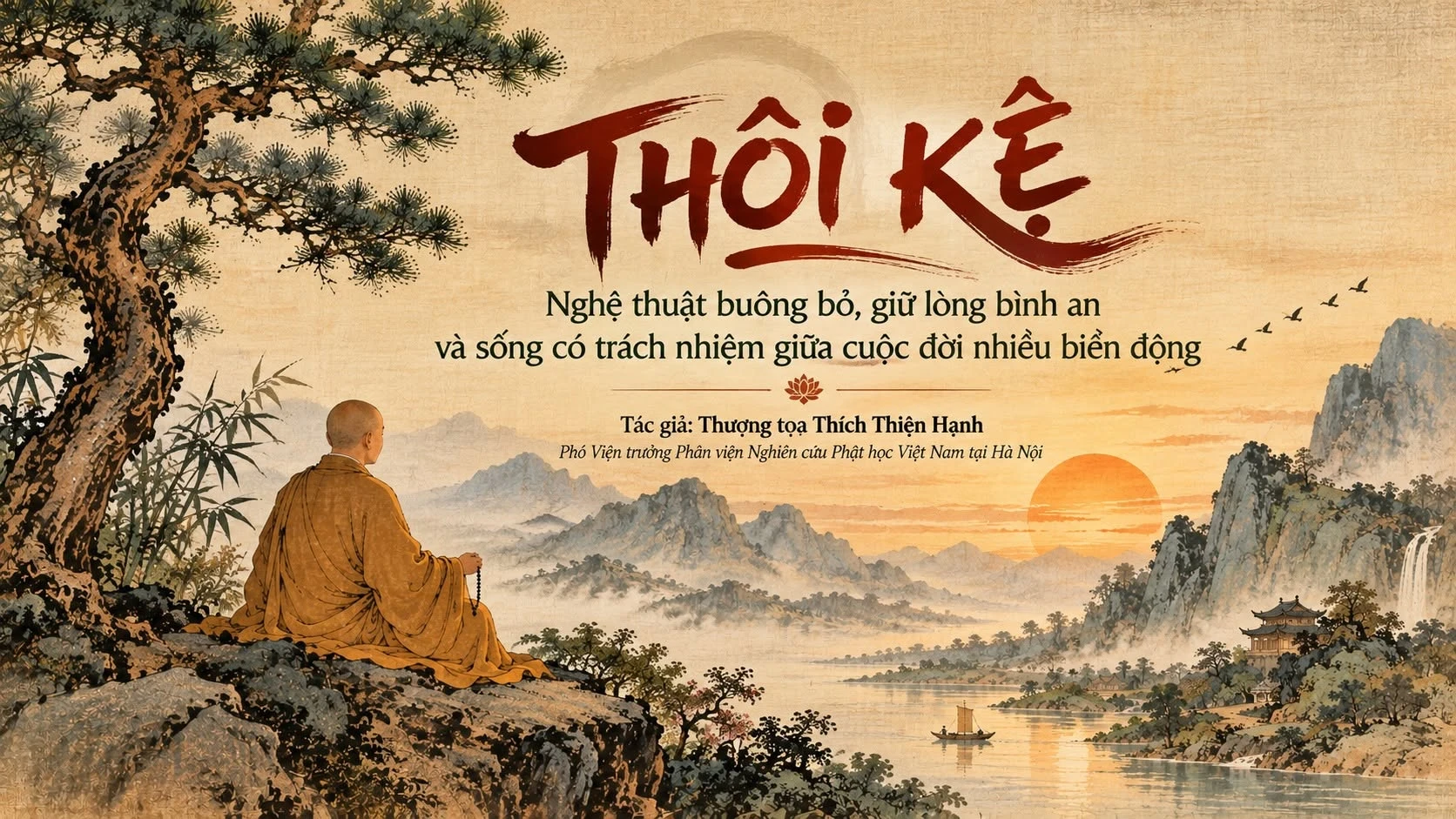 Thôi Kệ: Nghệ Thuật Buông Bỏ Và Giữ Tâm Bình An