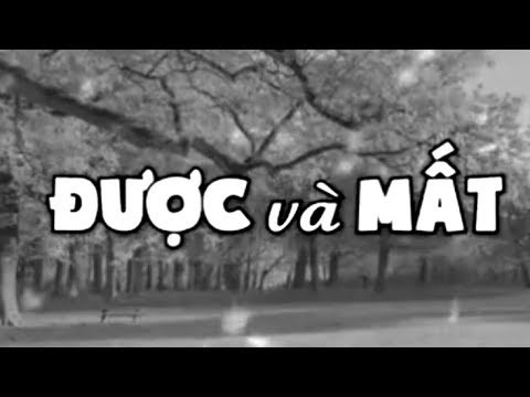 Chuyện về 'Được' và 'Mất'