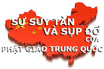 Sự suy tàn và sụp đổ của Phật Giáo Trung Quốc