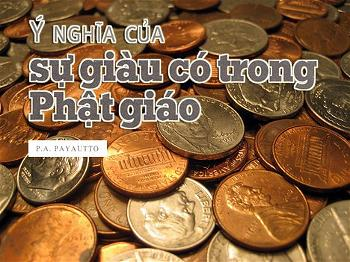 Ý Nghĩa Của Sự Giàu Có Trong Phật Giáo