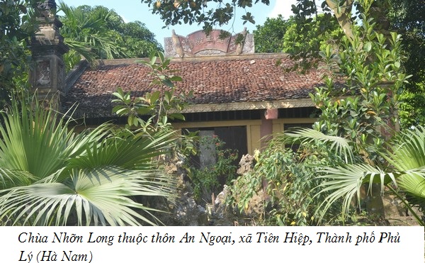 Chùa Nhỡn Long thuộc thôn An Ngoại, xã Tiên Hiệp, Thành phố Phủ Lý (Hà Nam)